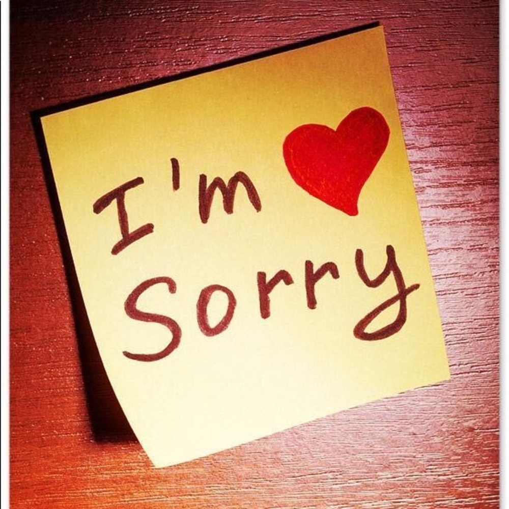 I’m Sorry!!!